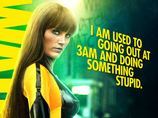 Watchmen: I am used to going out at 3am and doing something stupid.